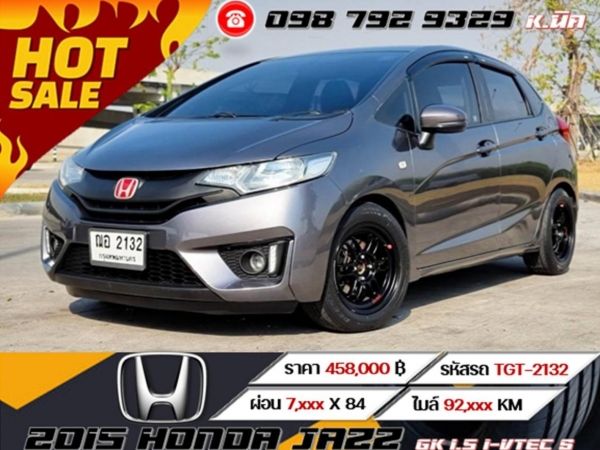 2015 HONDA JAZZ GK 1.5 i-VTEC S รูปที่ 0