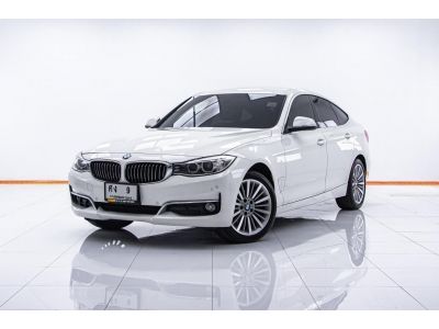 BMW SERIES 3 320D GT LUXURY F30 ปี 2015 ผ่อน 7,726 บาท 6 เดือนแรก ส่งบัตรประชาชน รู้ผลพิจารณาภายใน 30 นาที